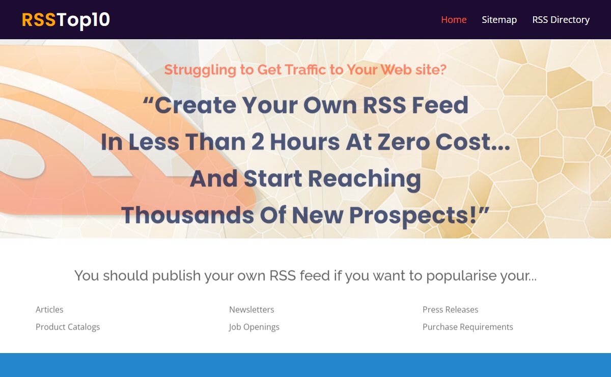 RSS Feeds - Step By Step Guide To Your Own RSS Feed In Under 2 Hours