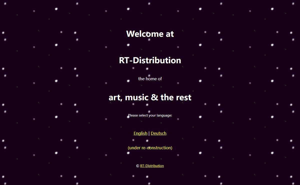 RT-Distribution - Welcome to the home of art, music and the rest ! Willkommen bei Kunst, Musik und dem Rest ! ;-)