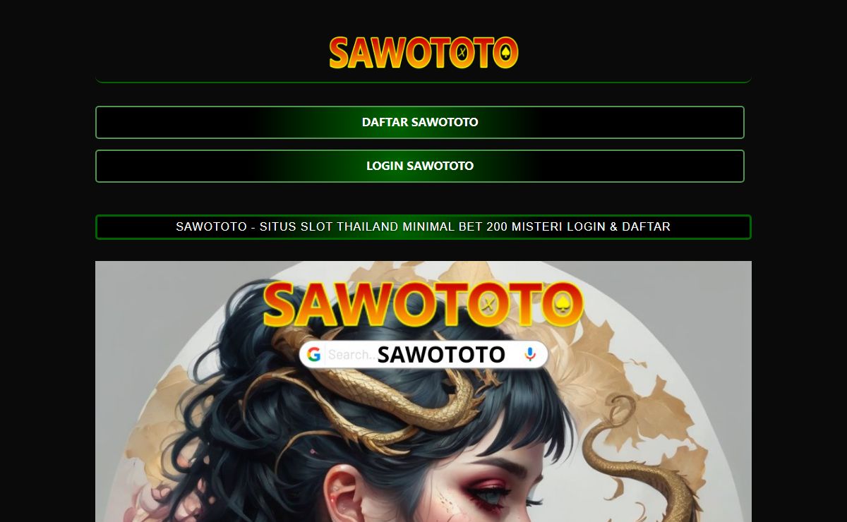 SAWOTOTO - SITUS SLOT THAILAND MINIMAL BET 200 MISTERI LOGIN & DAFTAR