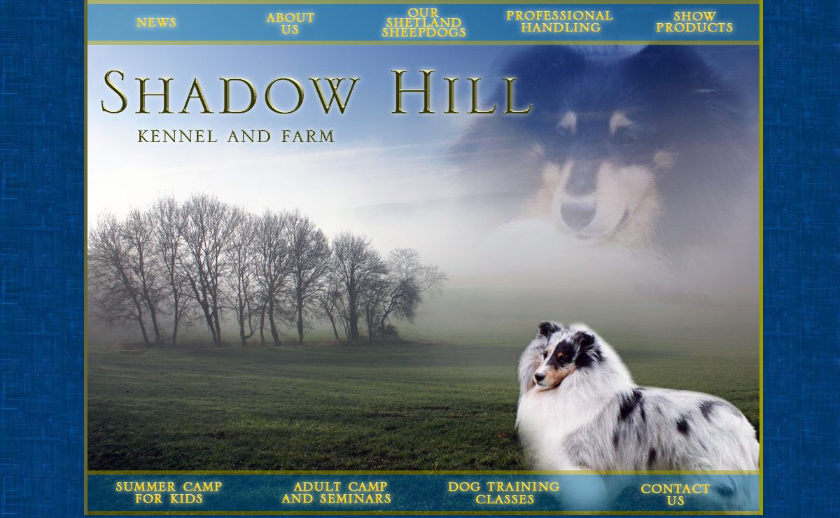 Welcome to Our New Website :: Shadow Hill Kennel and Farm: AKC Show Shetland Sheepdogs, Breeding Top Quality Show Shelties in NC