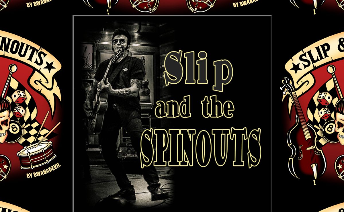Slip and the Spinouts - Americana Vintage Roots Rock n Roll Rockabilly
