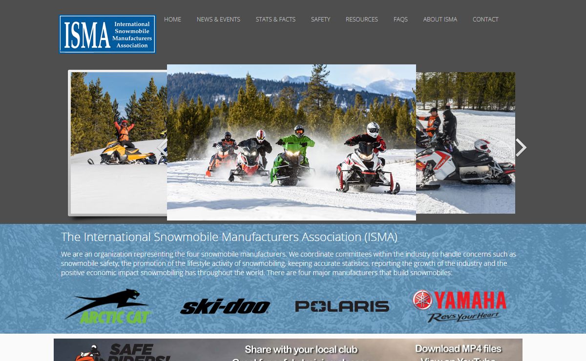 Welcome, ISMA (International Snowmobile Manufacturers Association)-Information for snowmobilers: snowmobiling trails and safety; facts and trends