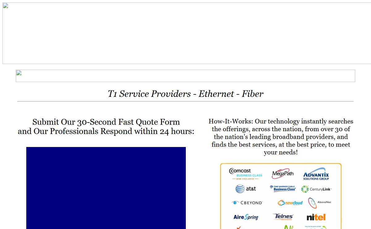 Speed Anywhere: The Nation's leading provider of T1's, Ethernet and Fiber, Comparing Options from Over 30 Leading Broadband Providers
