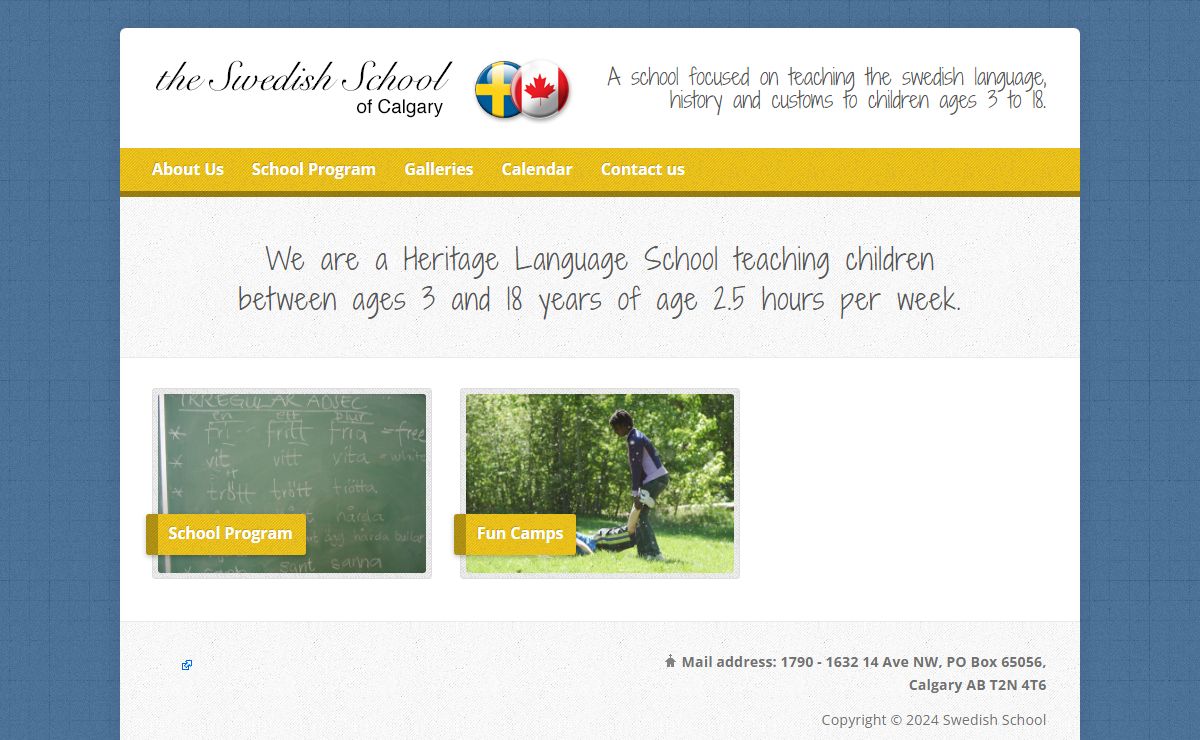 Swedish School - A school focused on teaching the swedish language, history and customs to children ages 3 to 18.