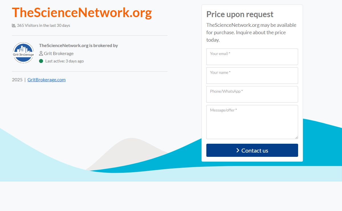 TheScienceNetwork.org might be for sale. Request the price today.