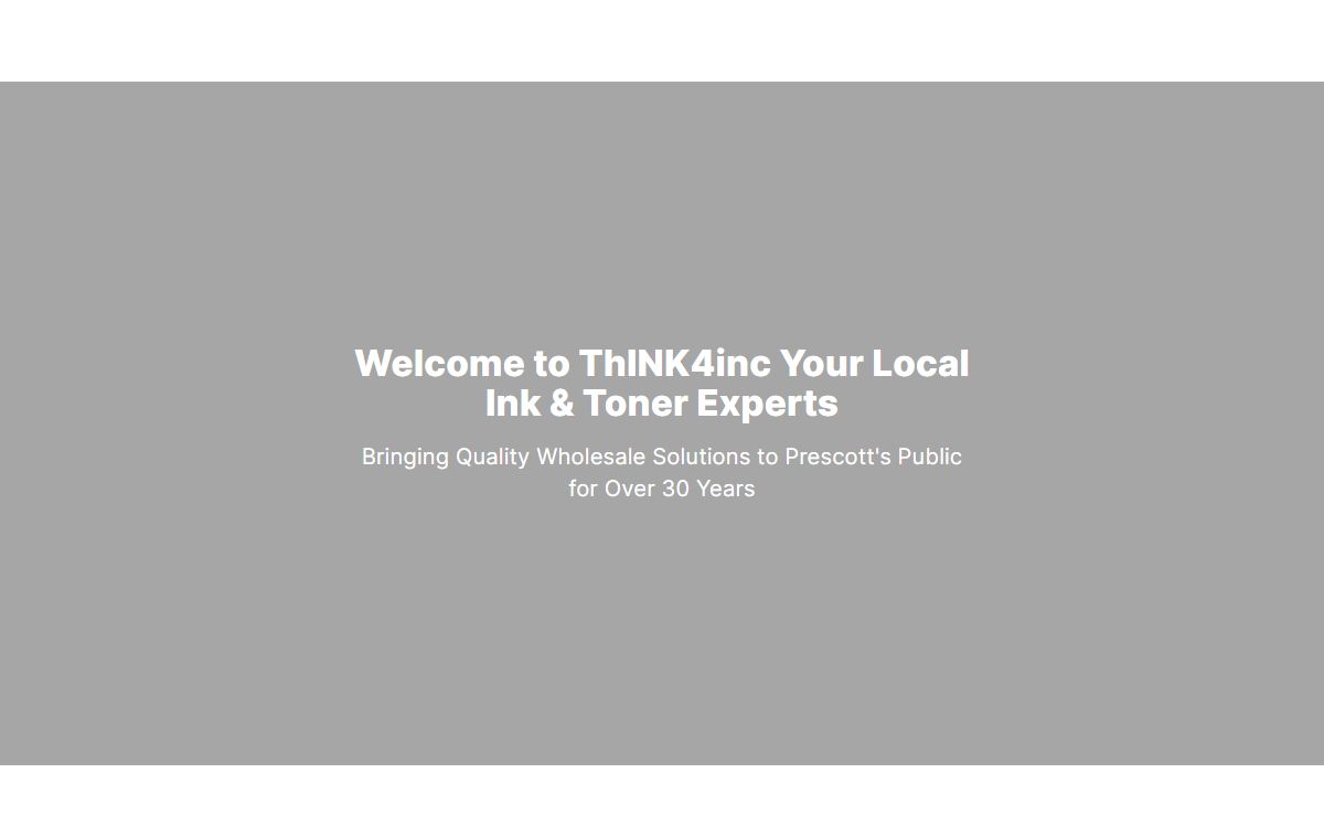 thINK4inc | Wholesale Printer Ink & Toner | 600 E Moeller St. Prescott | Think4inc