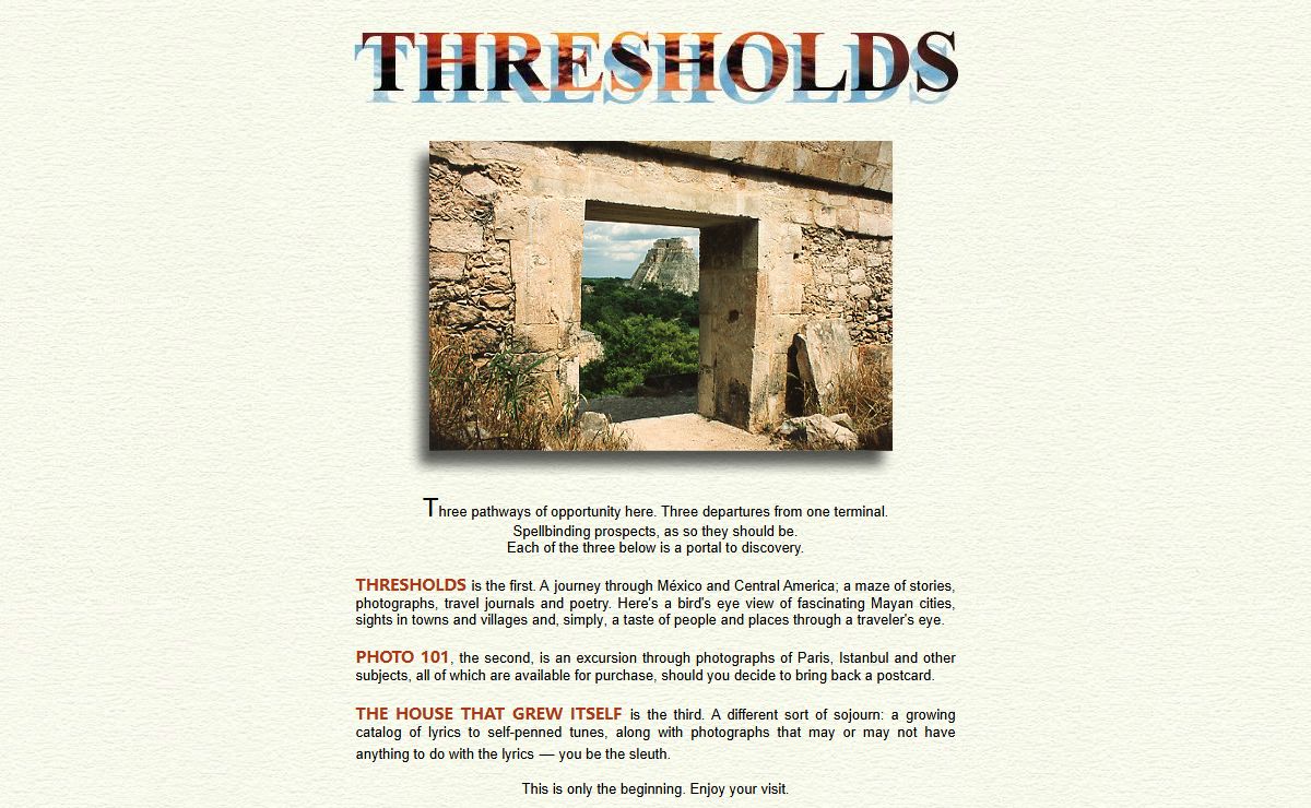 Thresholds: A Journey Through México and Central America, PHOTO101, and The House That Grew Itself