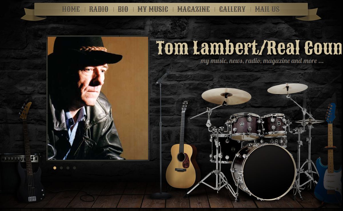 Tom Lambert/Real Country - my music, news, radio, magazine and more ...