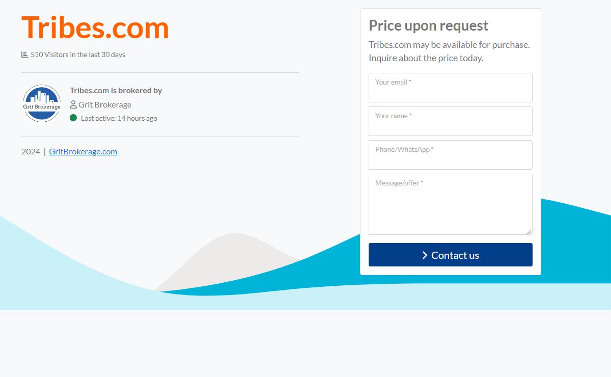 Tribes.com might be for sale. Request the price today.