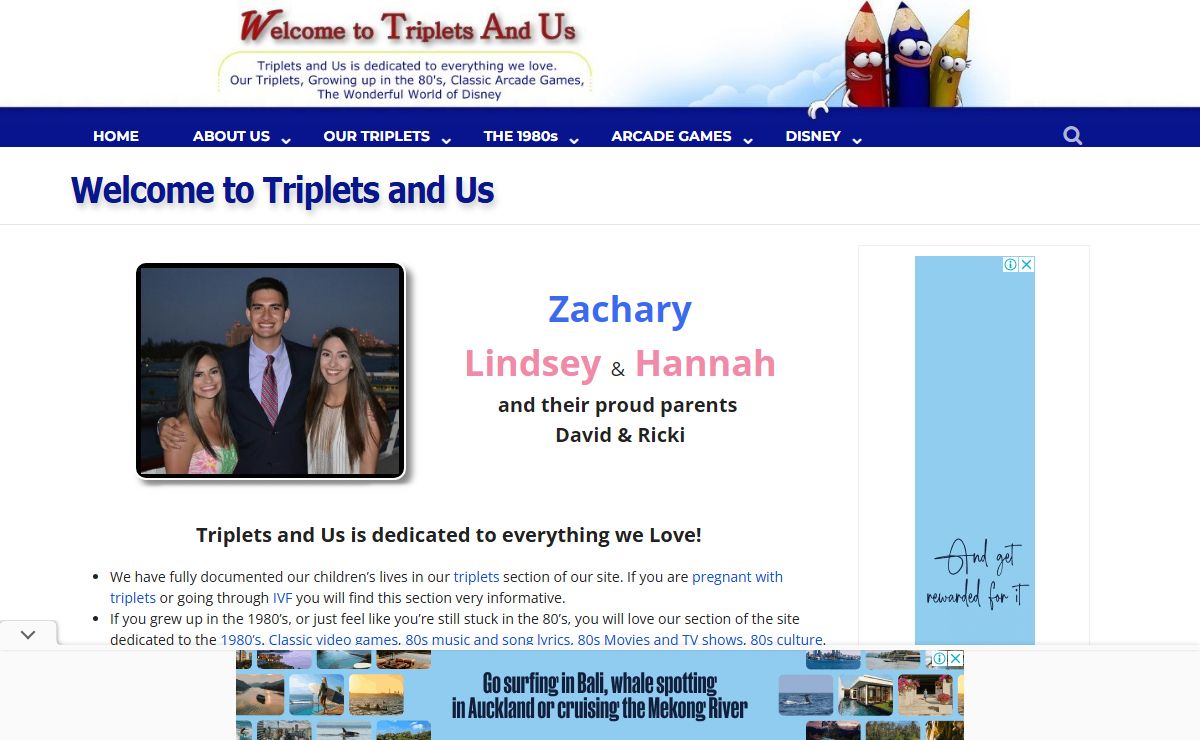 Our triplets, plus relive 80's video games, music, movies, TV and culture.
