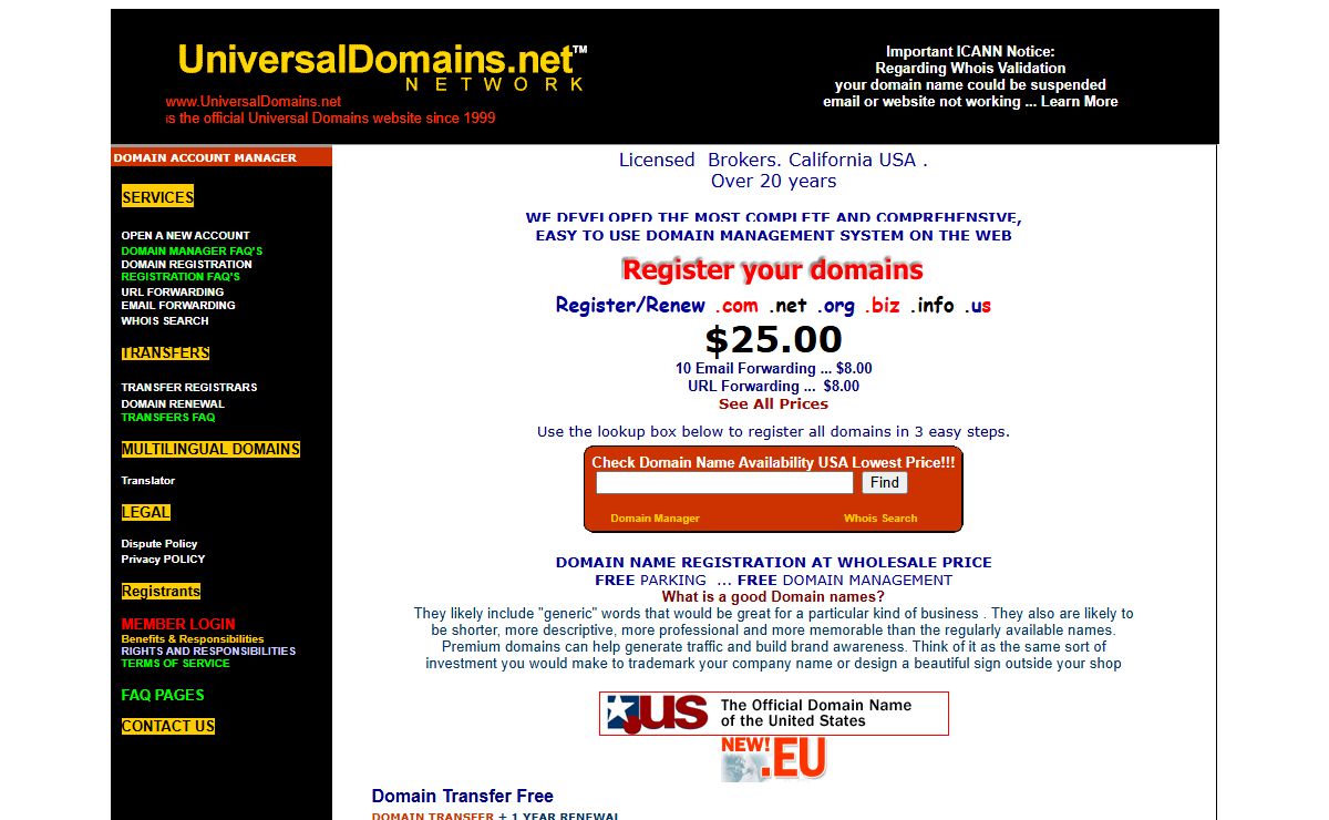 Official Universal Domains website since 1999.  Domain Registration $20.00 Domain Name Renewals, transfers, dns and registration services, easy Web Site Builder