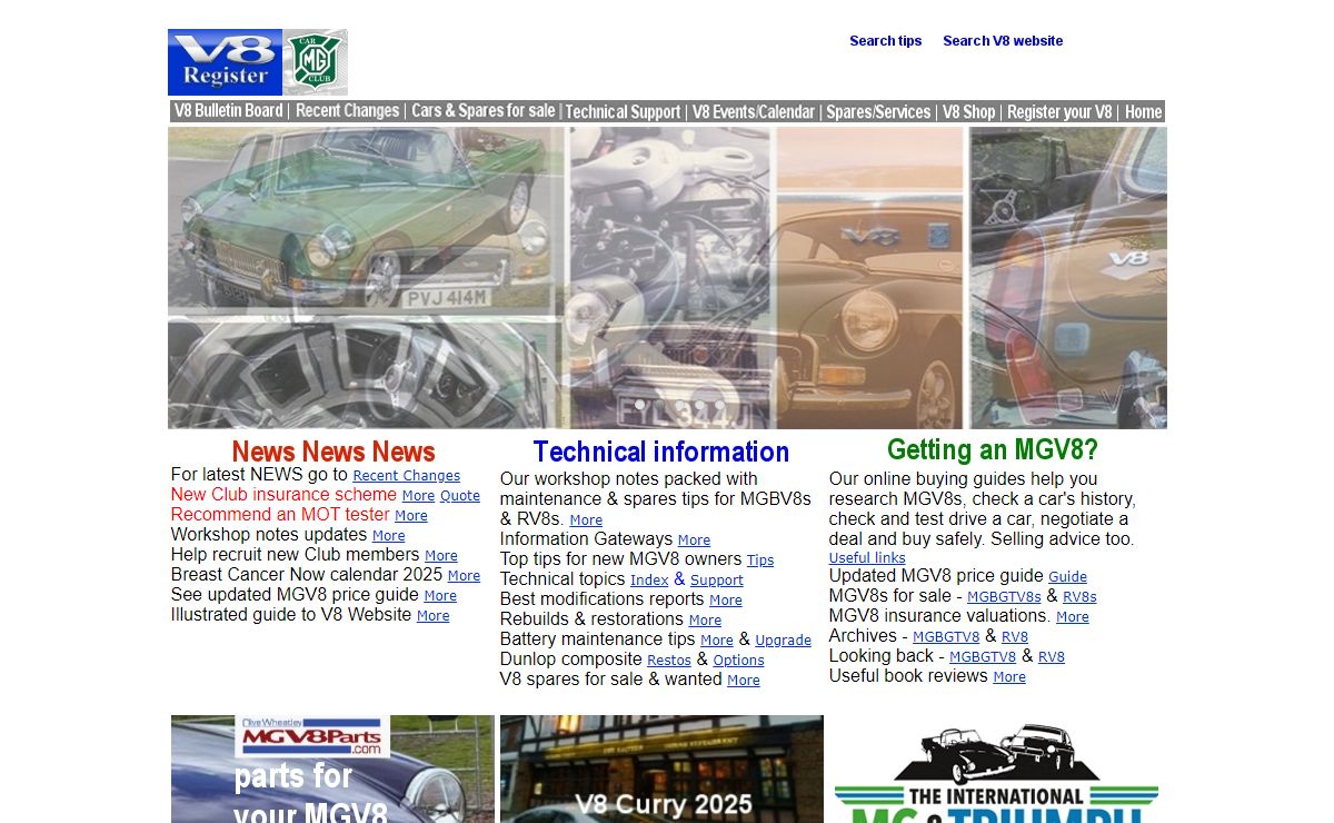 V8 Register - MG Car Club, support and services for all MG V8 enthusiasts and owners, MGBGTV8 and MGB GT V8 for sale, Costello MGBV8 for sale, MG RV8 for sale, MG RV8 buying guide, MGBGTV8 and MGB GT V8 buying guide, MGV8 price guide, MG SV, MG X80, MG ZT260V8, MG owners, MG enthusiasts