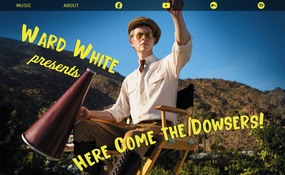 Ward White - Here Come the Dowsers
