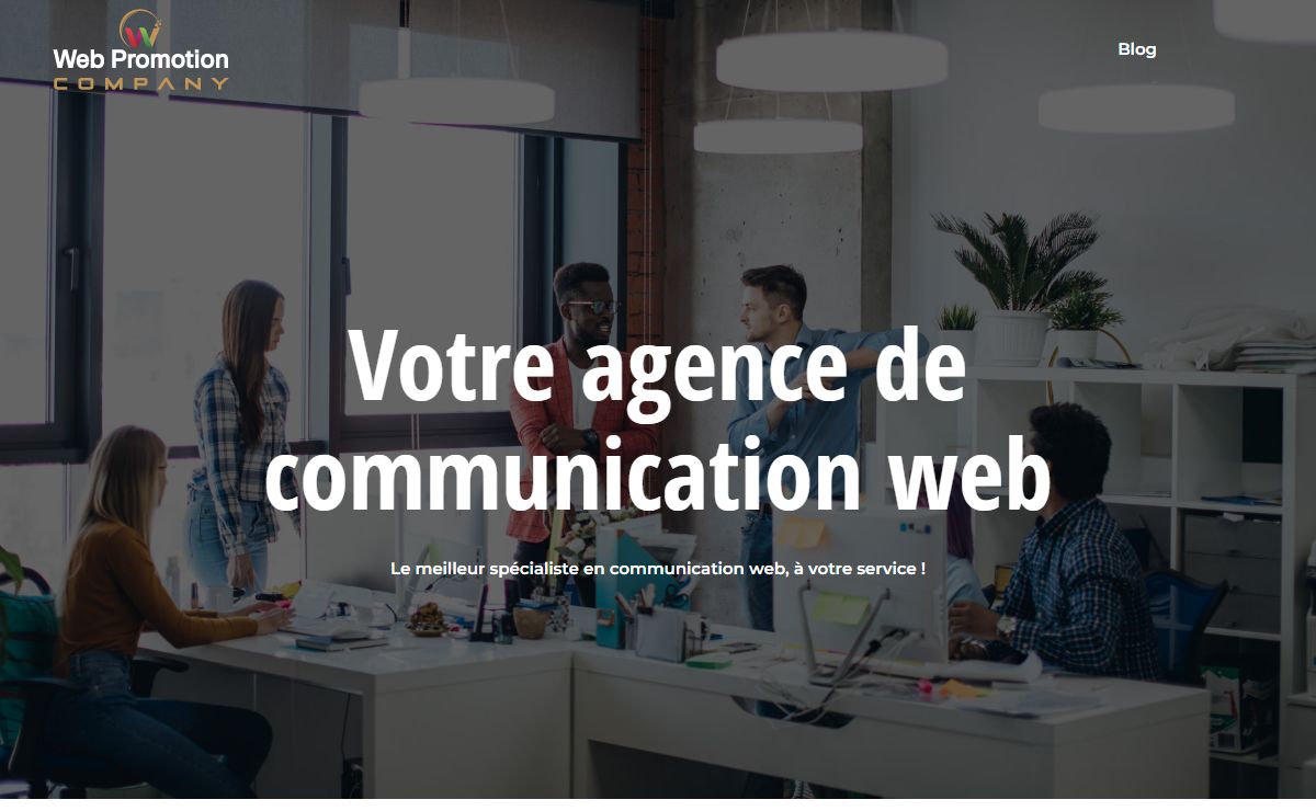 Notre agence Web Promotion Campany vous apporte le meilleur !