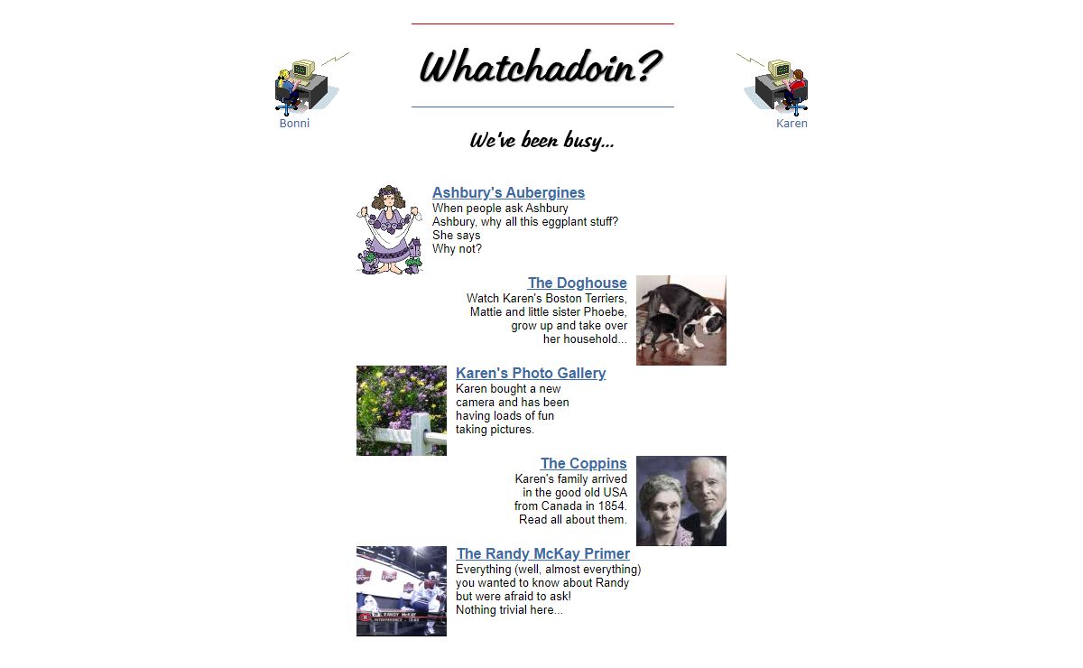 Whatchadoin?