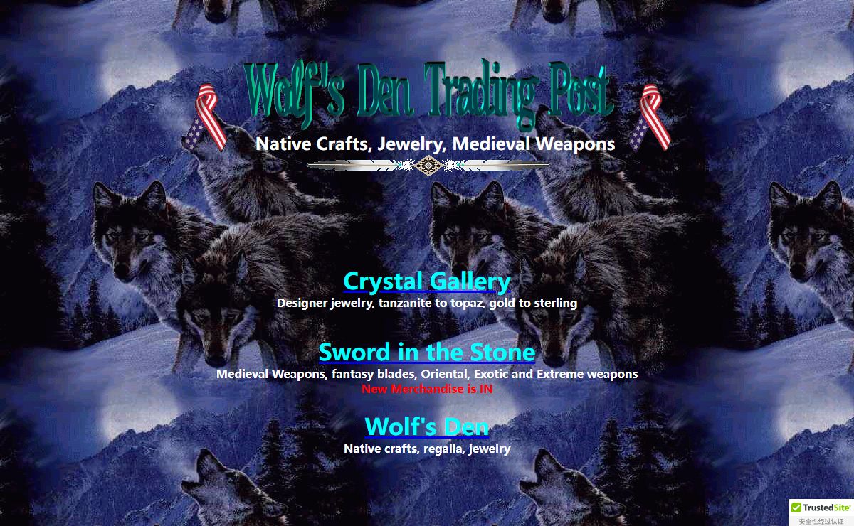 Wolf's Den - I sell gift items such as chokers, earrings, breast plates, gem stone rings, desiner jewelry, buffalo lances, rattles, pipes, dance staffs, jewelry (Gold, Sterling, Gemstones ...)