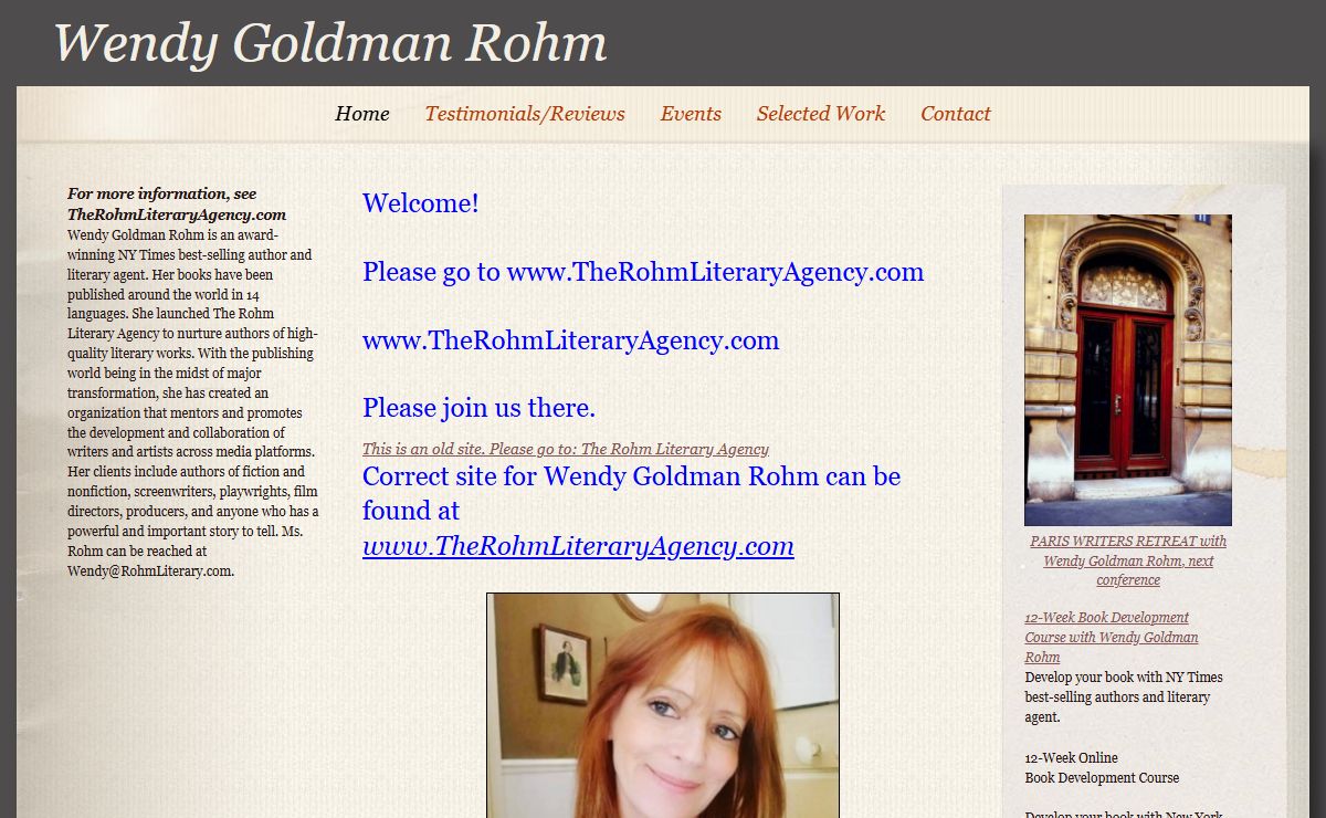Wendy Goldman Rohm - Welcome!   Please go to www.TheRohmLiteraryAgency.com   www.TheRohmLiteraryAgency.com   Please join us there.