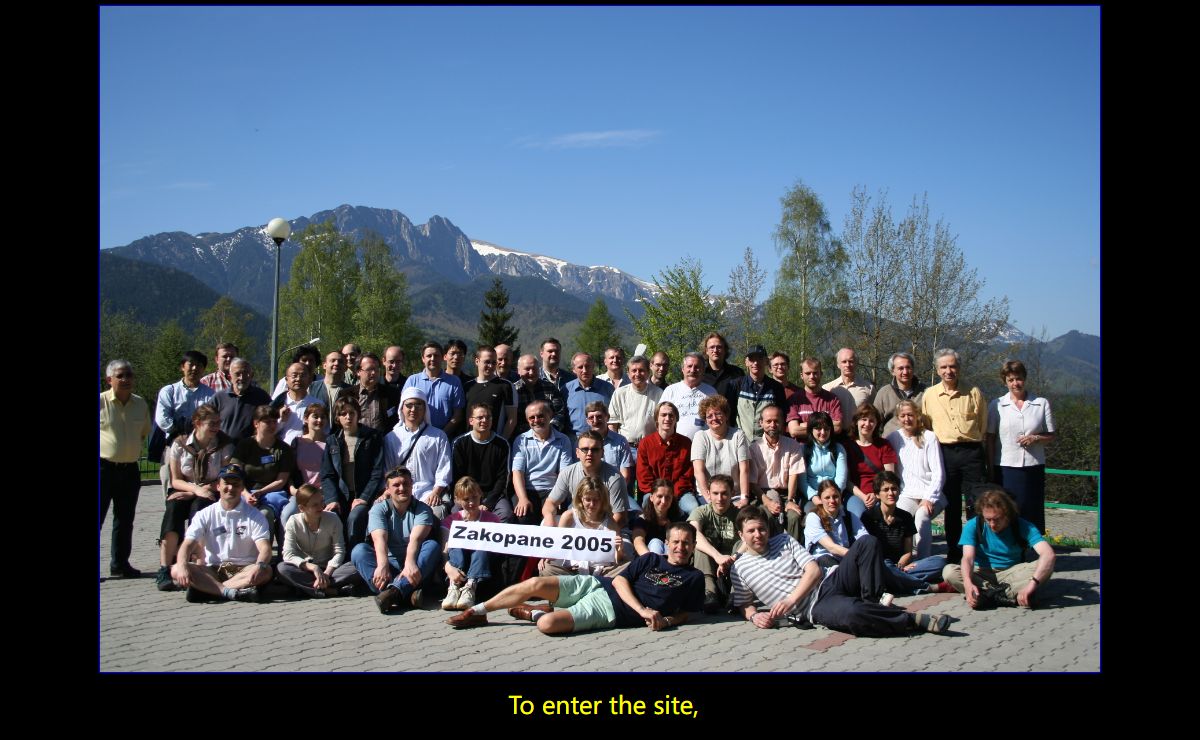 Zakopane 2005 - School of Physics
